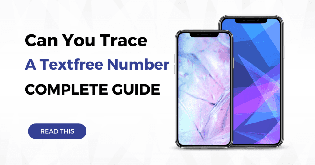 Can You Trace a Textfree Number?