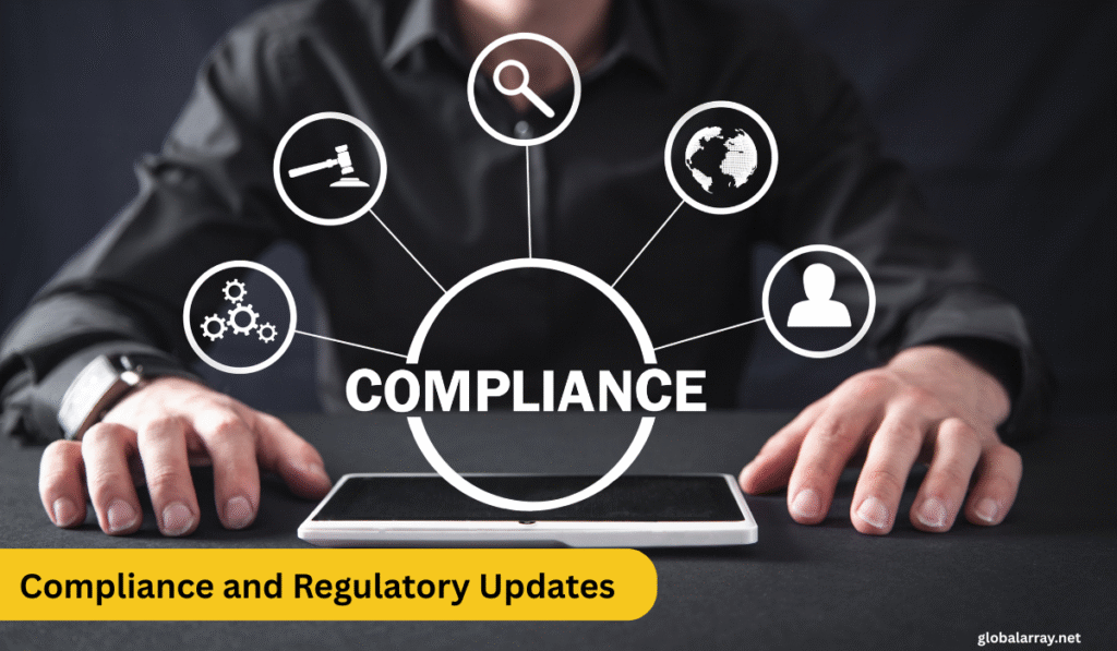 Compliance and Regulatory Updates