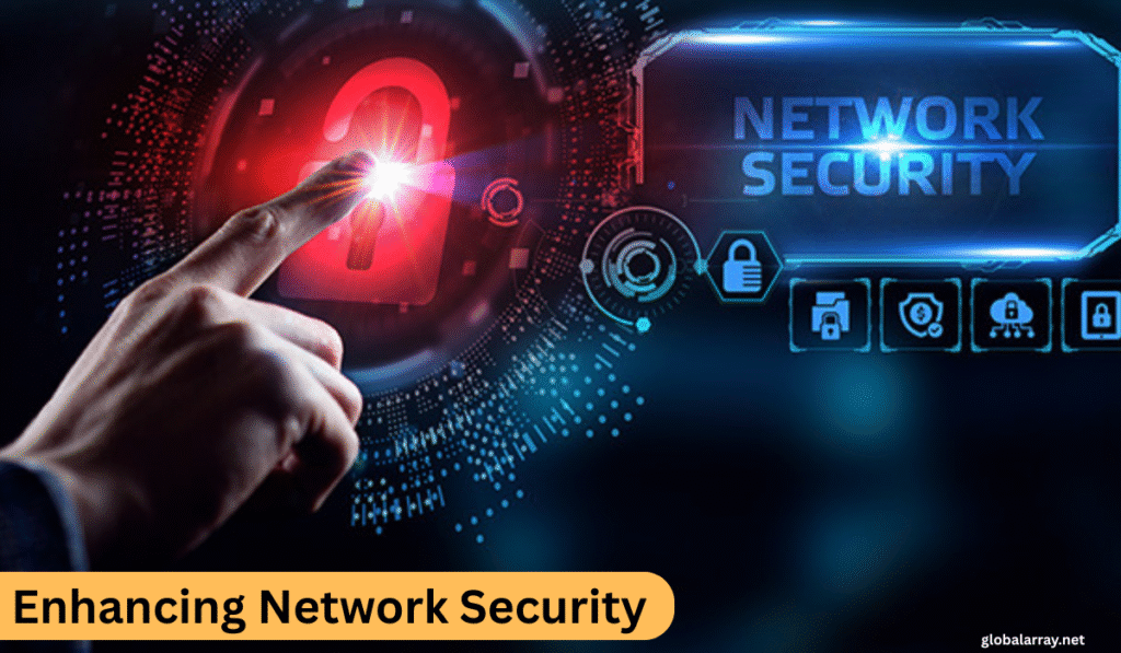 Enhancing Network Security