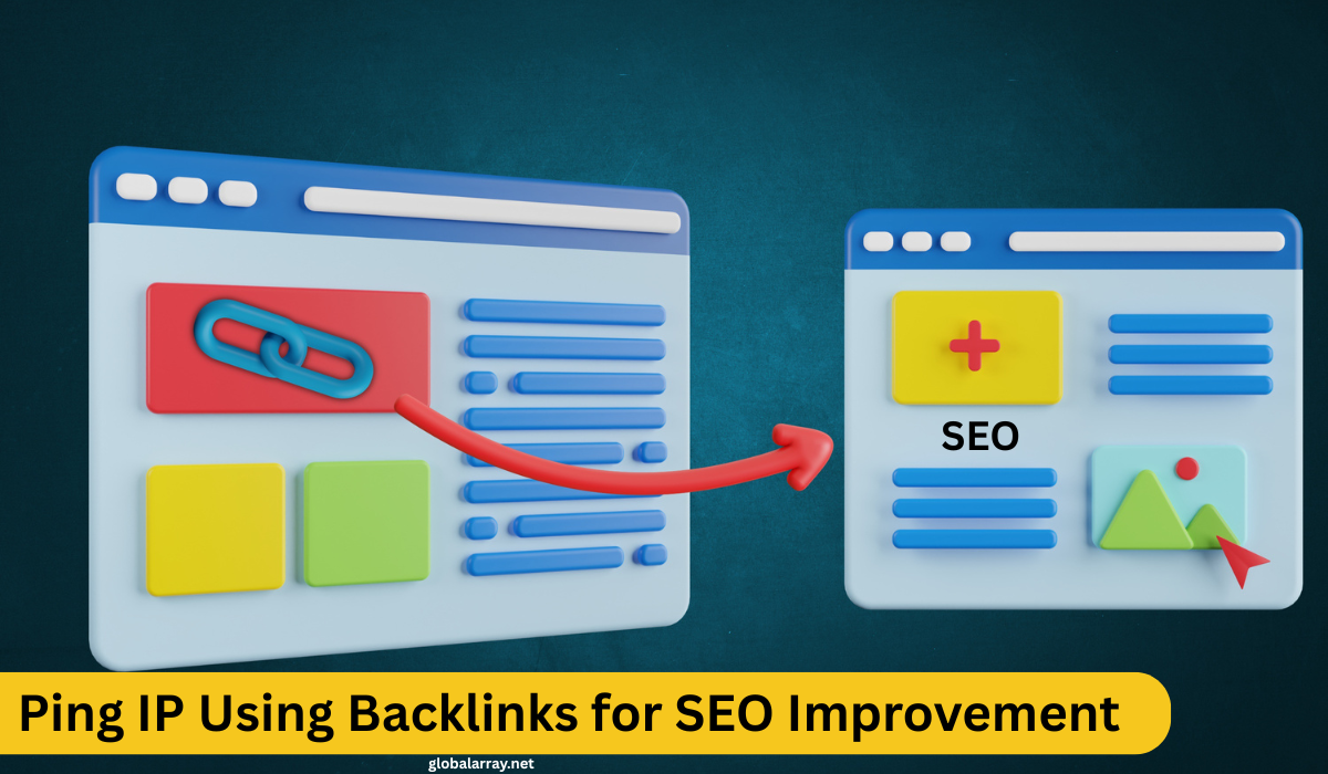 Ping IP: Using Backlinks for SEO Improvement