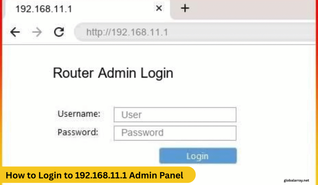 How to Login to 192.168.11.1 Admin Panel